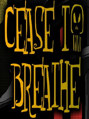 Cover for Cease To Breathe.