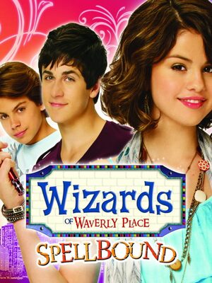 Cover for Wizards of Waverly Place: Spellbound.