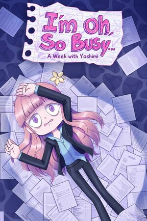 Cover for I'm Oh, So Busy...: A Week with Yoshimi.