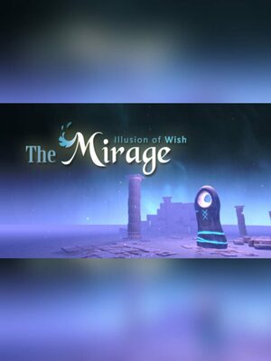 Cover for The Mirage : Illusion of wish.