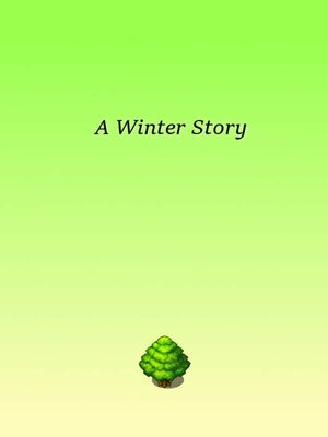 Cover for A Winter Story -- Original Edition and Highly Difficult.