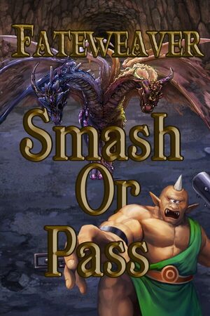 Cover for Fateweaver: Smash or Pass.