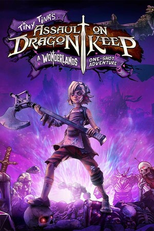 Cover for Tiny Tina's Assault on Dragon Keep: A Wonderlands One-shot Adventure.