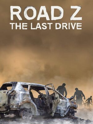 Cover for Road Z : The Last Drive.