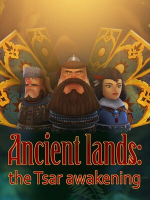 Cover for Ancient lands: the Tsar awakening.