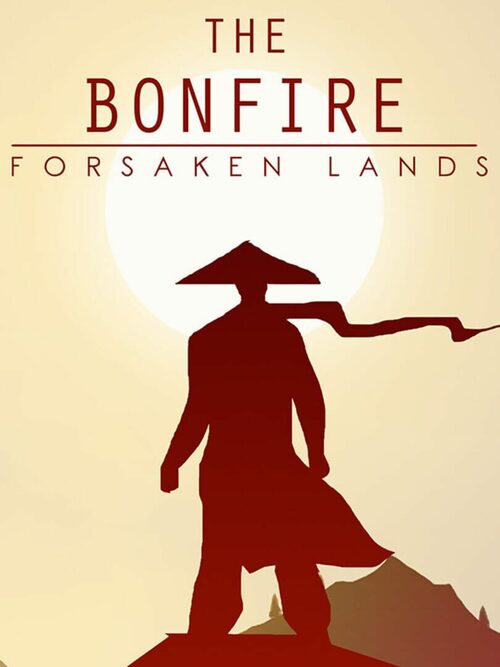 Cover for The Bonfire: Forsaken Lands.