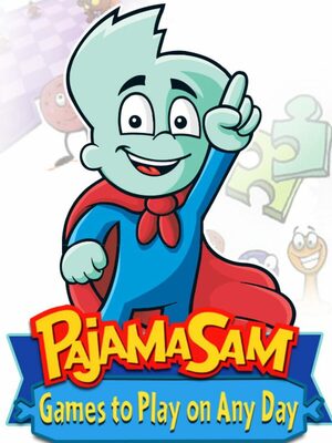 Cover for Pajama Sam: Games to Play on Any Day.