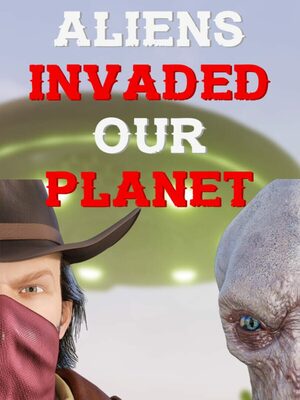 Cover for ALIENS INVADED OUR PLANET.