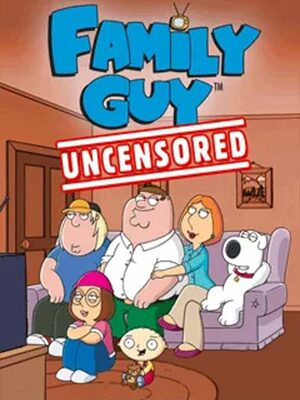 Cover for Family Guy: Uncensored.
