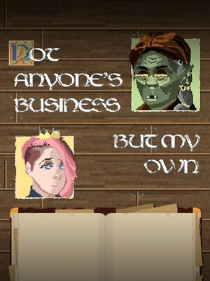 Cover for Not Anyone's Business But My Own.
