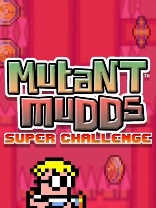 Cover for Mutant Mudds Super Challenge.