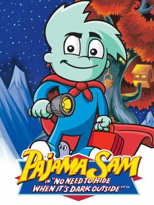 Cover for Pajama Sam In: No Need to Hide When It's Dark Outside.