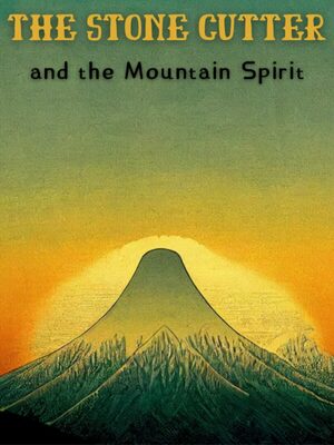 Cover for The Stone Cutter and the Mountain Spirit.
