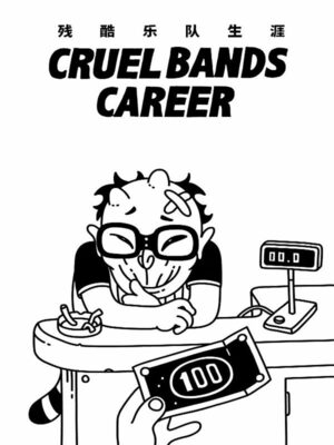 Cover for Cruel Bands Career.