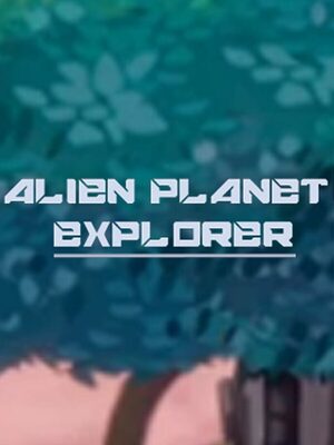 Cover for Alien Planet Explorer.