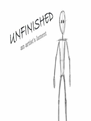 Cover for Unfinished - An Artist's Lament.