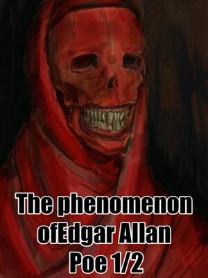 Cover for The phenomenon of Edgar Allan Poe 1/2.