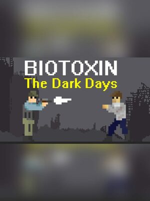 Cover for Biotoxin: The Dark Days.