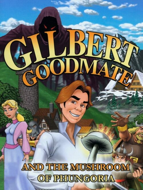 Cover for Gilbert Goodmate and the Mushroom of Phungoria.