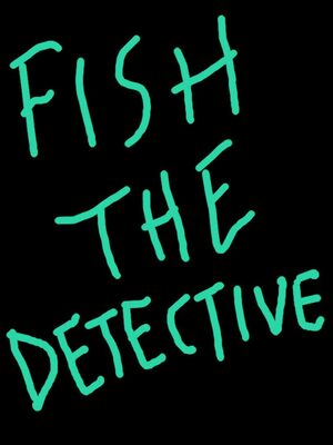 Cover for Fish the Detective!.