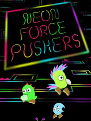 Cover for Neon Force Pushers.
