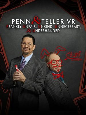 Cover for Penn & Teller VR: Frankly Unfair, Unkind, Unnecessary, & Underhanded.