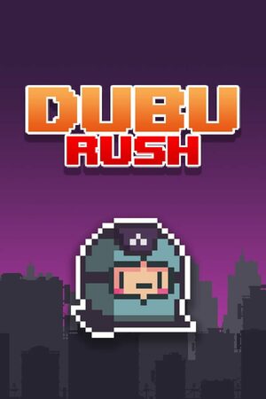 Cover for Dubu Rush.