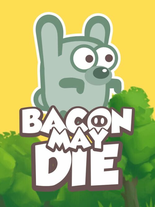 Cover for Bacon May Die.