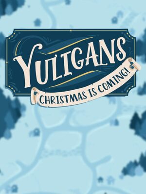 Cover for Yuligans: Christmas is Coming!.