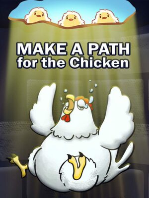 Cover for Make a Path for the Chicken.