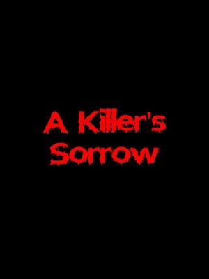 Cover for A Killer's Sorrow.
