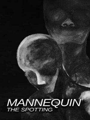Cover for Mannequin The Spotting.