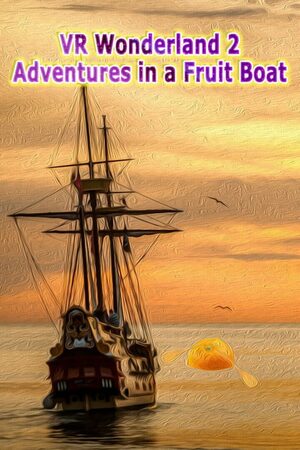 Cover for VR Wonderland 2：Adventures in a Fruit Boat.