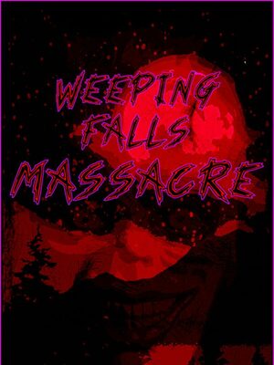 Cover for Weeping Falls Massacre.