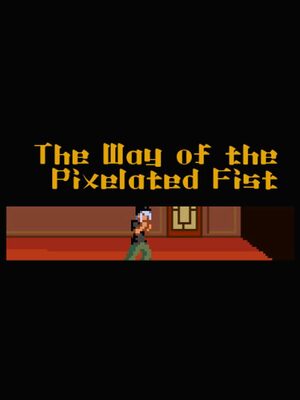 Cover for The Way of the Pixelated Fist.