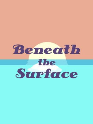 Cover for Beneath The Surface.
