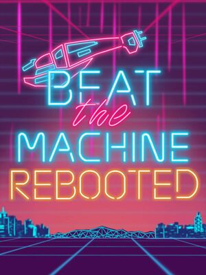 Cover for Beat The Machine: Rebooted.