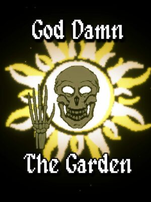 Cover for God Damn The Garden.