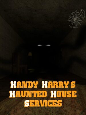Cover for Handy Harry's Haunted House Services.
