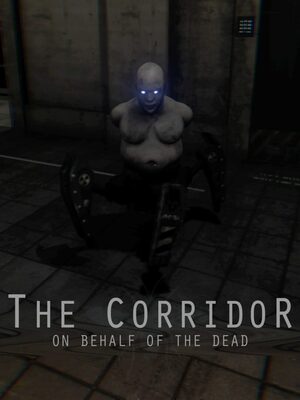 Cover for The Corridor: On Behalf Of The Dead.