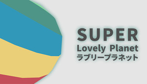 Cover for Super Lovely Planet.
