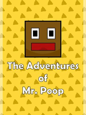 Cover for The Adventures of Mr. Poop.