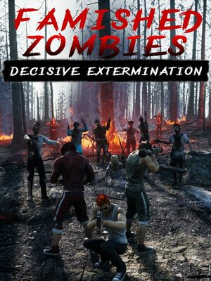 Cover for Famished zombies:  Decisive extermination.
