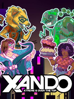 Cover for XANDO: Xtreme & Over the Top.