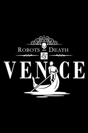 Cover for Robots, Death & Venice.