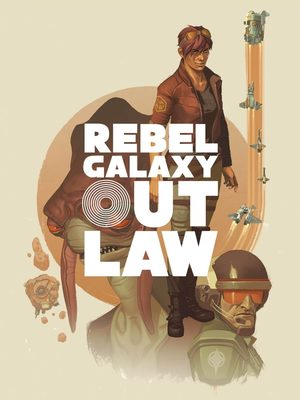 Cover for Rebel Galaxy Outlaw.