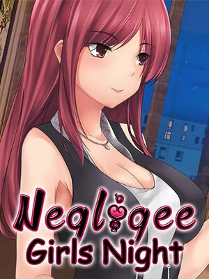 Cover for Negligee: Girls Night.