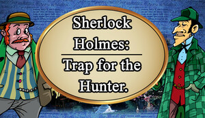 Cover for Sherlock Holmes: Trap for the Hunter.