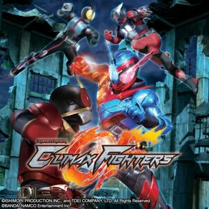 Cover for Kamen Rider: Climax Fighters.
