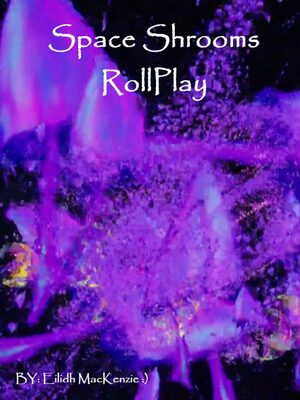 Cover for Space Shrooms RollPlay.